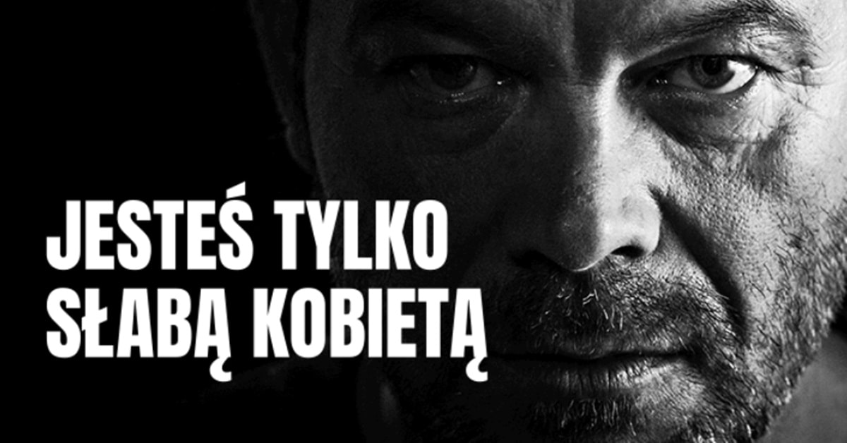 Jesteś tylko słabą kobietą - teaser