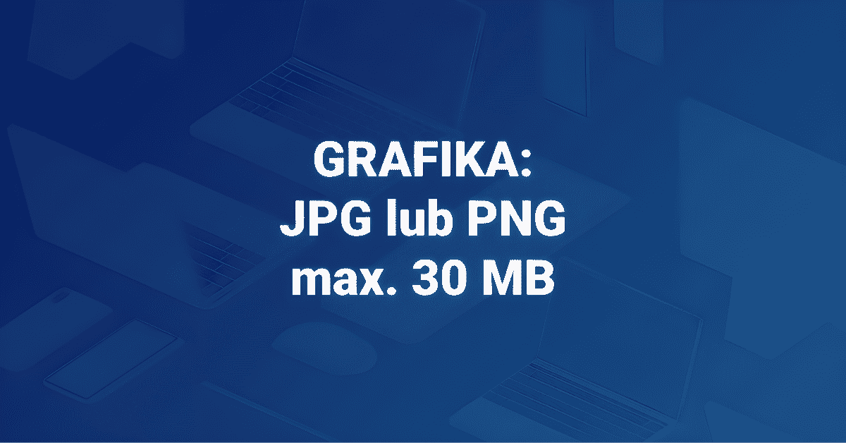 Format grafiki na Facebooka - JPG lub PNG, max. 30 MB